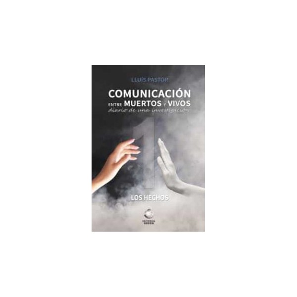 Libro "Comunicación entre muertos y vivos" Lluís Pastor